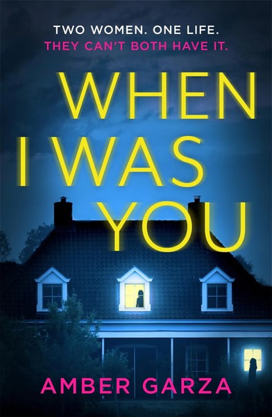 When I Was You | Amber Garza | Englisch | Taschenbuch | Kartoniert / Broschiert-image