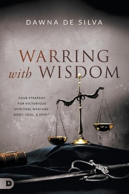 Dawna Desilva Warring with Wisdom (Taschenbuch)