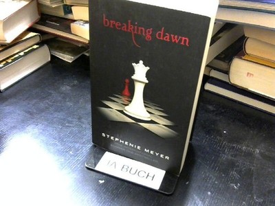 Breaking Dawn (Twilight Saga) Meyer, Stephenie: