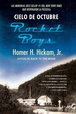 Cielo de Octubre (Rocket Boys) by Homer Hickam (Spanish) Paperback Book