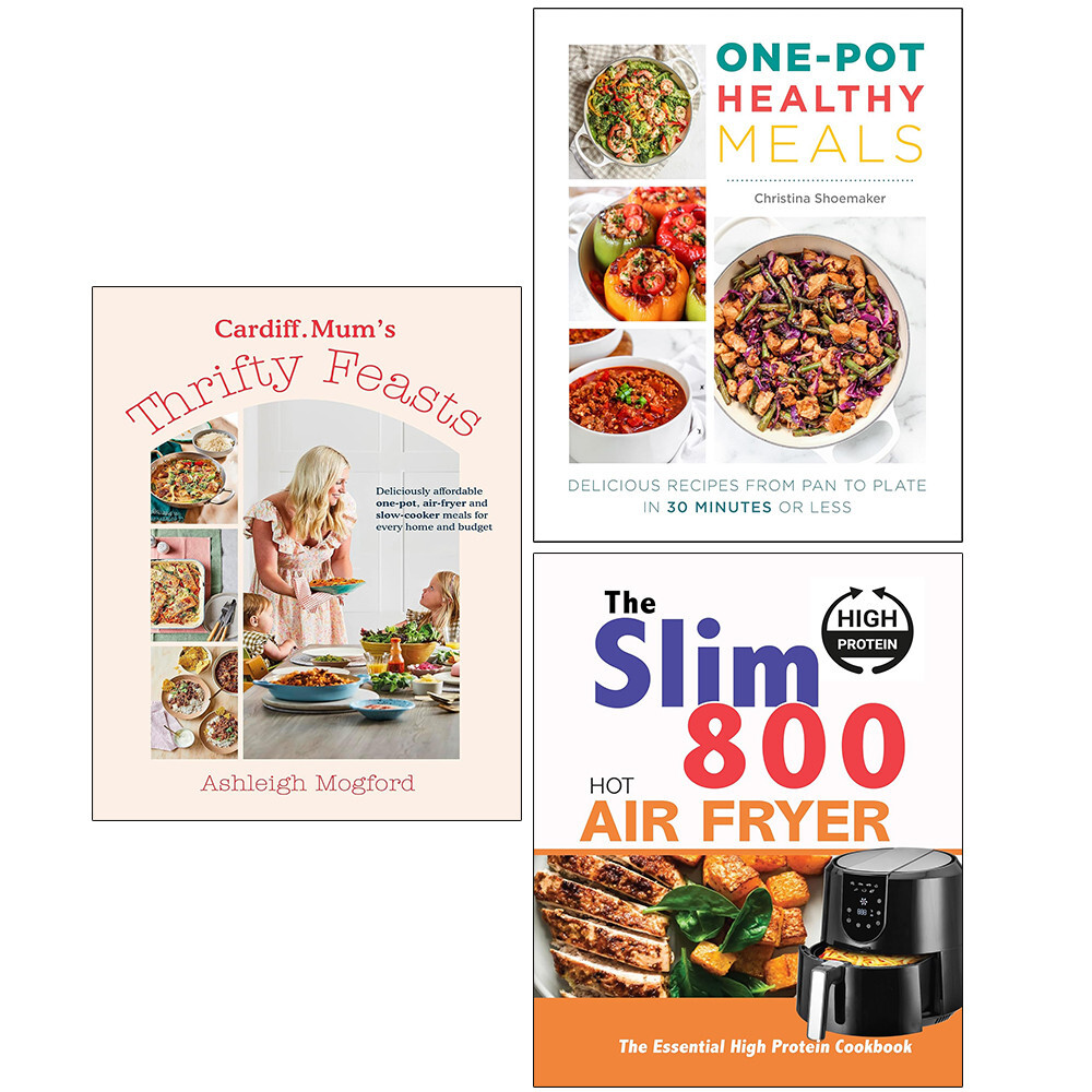 Cardiff Mum’s Thrifty Feast,One Pot Healthy Meals,Slim 800 Hot Air Fryer 3 Books