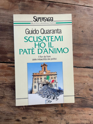 Sorry ich habe die Seelenpastete - Guido Quaranta - Rizzoli