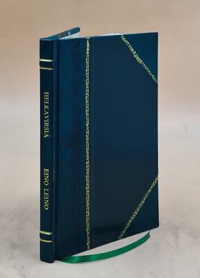 Helkavirsia?. 1903 By Lo?Nnbohm, Armas Eino Leopold, [Leather Bound]