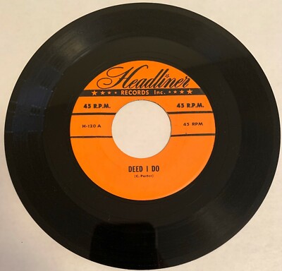 UNKNOWN ARTIST-HEADLINER H-120-DEED I DO/THE MUSIC GOES ROUND&ROUND JAZZ 45RPM