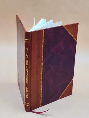 Das Luftbild Im Unterricht, Von Dr. Ing. Erich Ewald ... 1924 [Leather Bound]