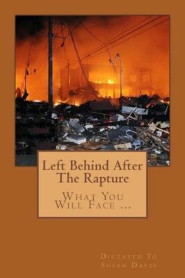 Left Behind After The Rapture