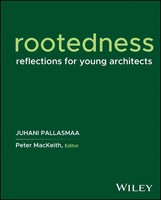 Rootedness | Reflections For Young Architects | Juhani Pallasmaa | Englisch