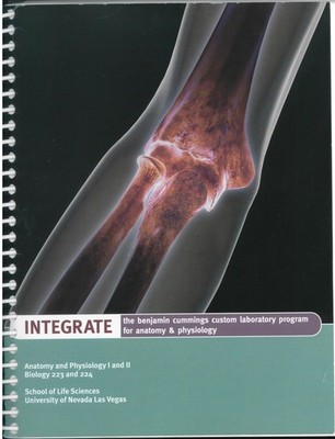 INTEGRATE - The Benjamin Cummings Custom Laboratory Program for Anatomy & Ph...