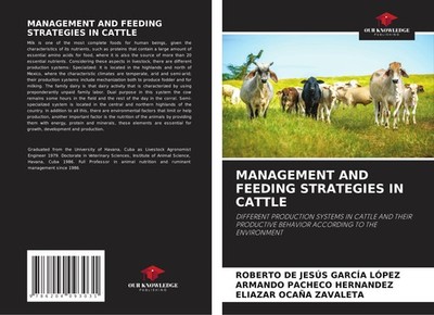 MANAGEMENT AND FEEDING STRATEGIES IN CATTLE Roberto de Jesús García López