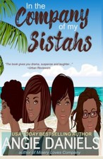 In the Company of My Sistahs, Angie Daniels