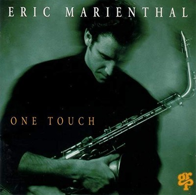 One Touch [CD] Eric Marienthal [EX-LIBRARY]