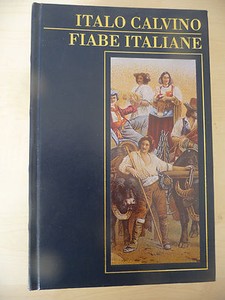 italo calvino fiabe e favole italo calvino fiabe e favole