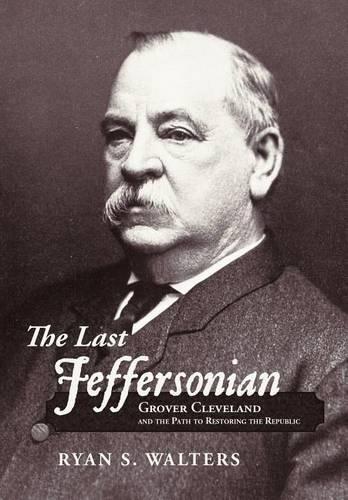 Thumbnail - Ryan S. Walters The Last Jeffersonian (gebundene Ausgabe)