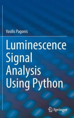 Luminescence Signal Analysis Using Python by Vasilis Pagonis: New
