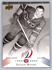 2008-09 Upper Deck Montreal Canadiens Centennial Dickie Moore Montreal Canadiens