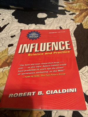 Influence : Science and Practice by Robert B. Cialdini (2001)