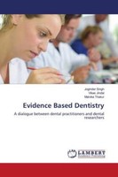 Joginder Singh / Evidence Based Dentistry9786205507575
