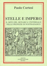 Paolo Cortesi Stelle e impero. Il mito del monarca universale nelle  (Paperback)