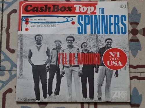 THE SPINNERS - I'll Be Around RARE 7" FRANCE P/S 1972 NM/NM SOUL