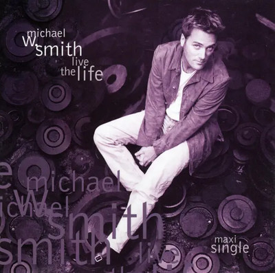 CD SINGLE Michael W. Smith Live The Life Reunion Records