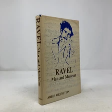 Ravel by Arbie Orenstein HC First Edition  Very Good 1975