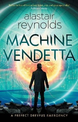 Machine Vendetta Alastair Reynolds