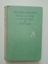 HYGIENE & HEALTH EDUCTION FOR TRAINING COLLEGES by M. B. Davies 1933 hb  VINTAGE