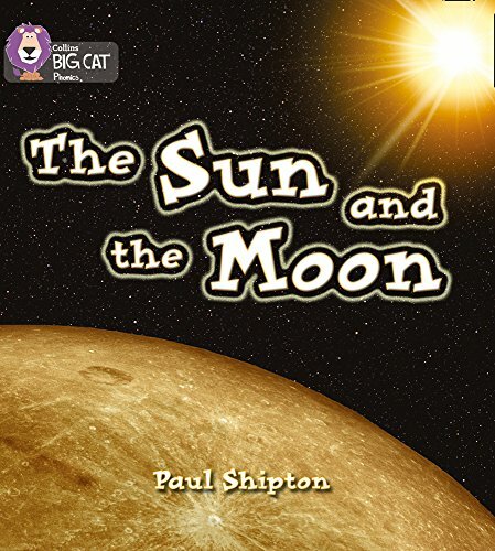 Collins Big Cat Phonics - The Sun and the Moon: Band 03/Yellow: