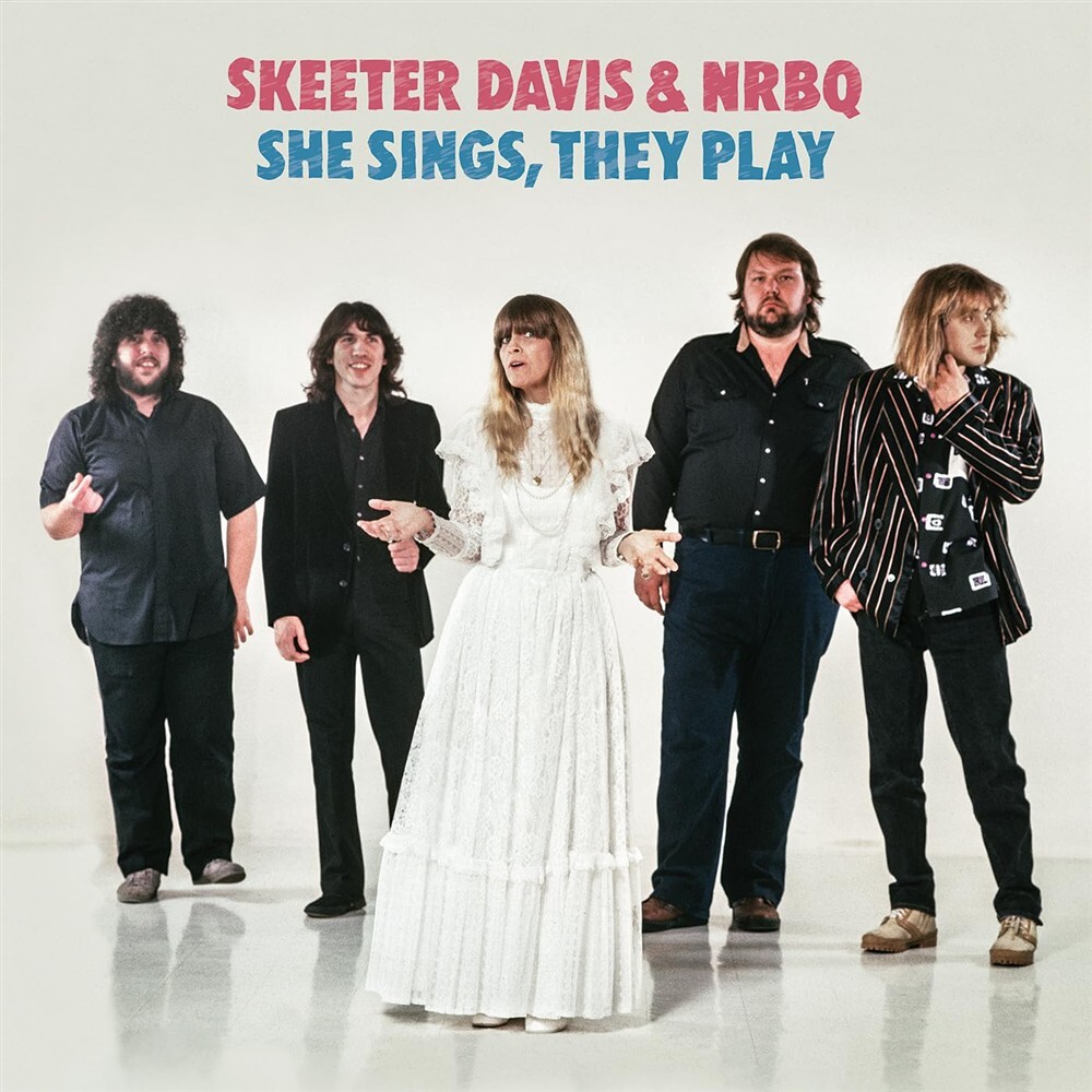 She Sings, They Play - Skeeter Davis & Nrbq (Vinile)
