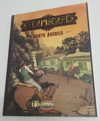 STEAMSCAPES: NORTH AMERICA Setting (FIH10001, SAVAGE WORLDS) By Eric Simon