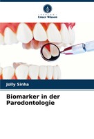 Biomarker In Der Parodontologie Jolly Sinha Taschenbuch 88 S. Deutsch 2025