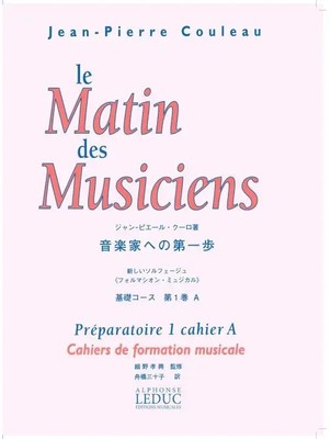 Le Matin Des Musiciens (Japonais) | Preparatoire 1 cahier A | Couleau | Buch