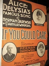 ANTIQUE ORIGINAL SHEET MUSIC 1918 ALICE DELYSIA IF YOU COULD CARE H DAREWSKI