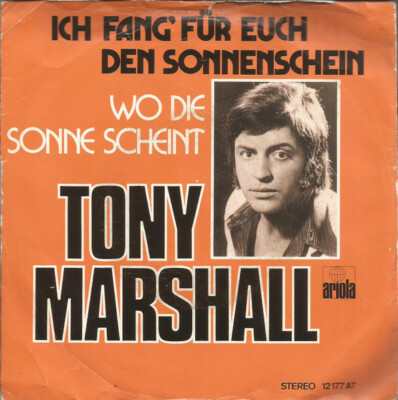 Tony Marshall Ich Fang' Für Euch Den Sonnen 7'' Single Vinyl Schallplatte 78710