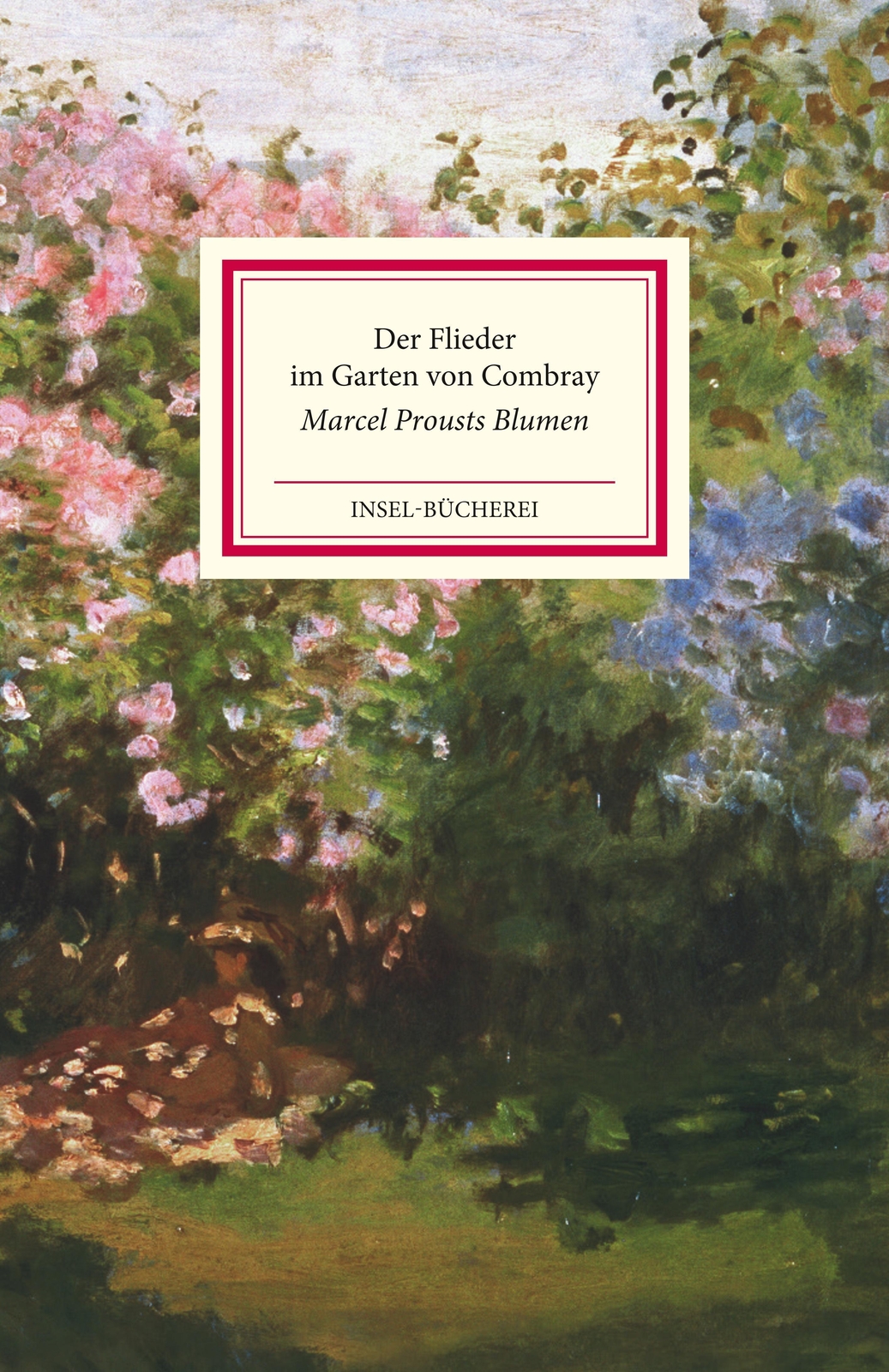Thumbnail - Der Flieder Garten Von Combray | Prousts Blumen | Ursula Voß | Buch |