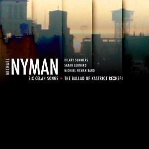 Nyman Michael - Six Celan Songs