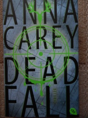 Dead Fall, Blackbird-Reihe Band 2 - von Anna Carey ( Buch )