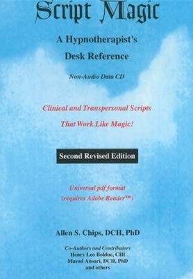 Script Magic: A Hypnotherapist's Desk Reference -- 2nd Edition [Audio]