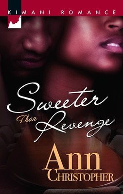 Sweeter Than Revenge (Kimani Romance)
