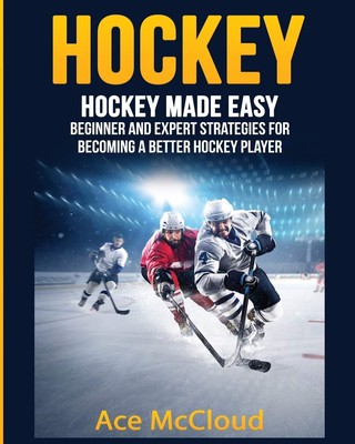 Ace McCloud Hockey (Paperback) Hockey Training Drills Offense & Defensive