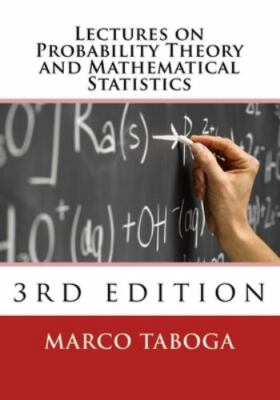 Lectures on Probability Theory and Mathematical Statistics - 3rd Edition