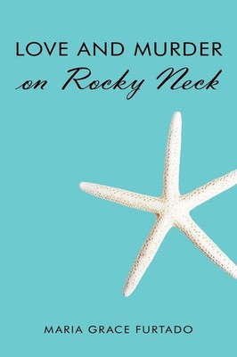 Maria Grace Furtado | Love and Murder on Rocky Neck | Taschenbuch | Englisch