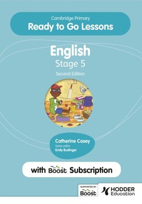 Cambridge Primary Ready to Go Lessons for English 5 Second edition with Boost