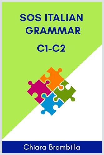 Sos Italian Grammar C1-C2: A simplified advanced Italian... - Brambilla, Chiara