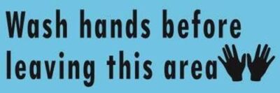 Wash Hands Before Leaving This Area | Vinyl Banner w/ Grommets | 3 H x 9 W