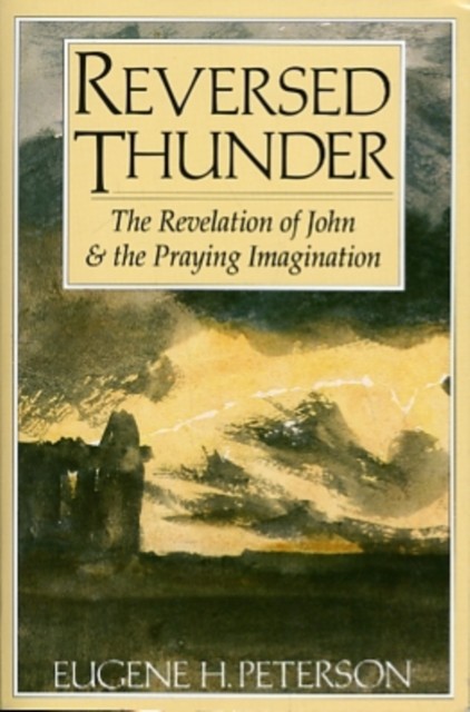 Reversed Thunder by Eugene Peterson (Paperback Book)