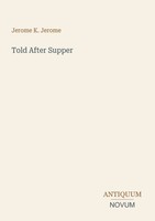 Jerome K. Jerome | Told After Supper | Taschenbuch | Englisch (2026)