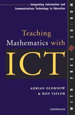 Teaching Mathematics with ICT (Integrating Information &... - Oldknow, A.J.
