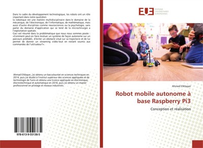 Robot mobile autonome à base Raspberry Pi3 Conception et réalisation Elkbayer