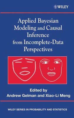 Applied Bayesian Modeling and Causal Inference from Incomplete-Data Perspecti...